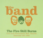 The Fire Still Burns: Live from Convocation Hall, Toronto, December 4th 1993