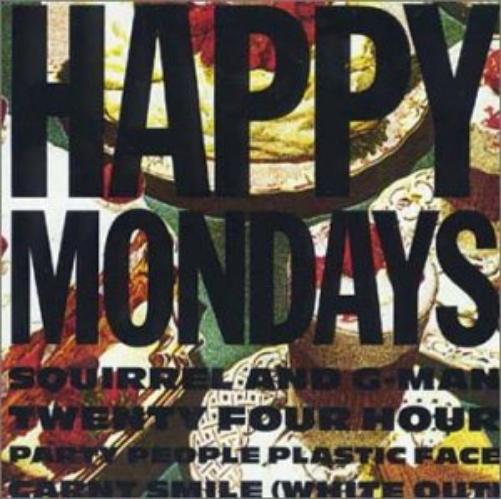 Happy Mondays - Squirrel And G-Man