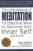 Little Manual of Meditation, The – 15 Effective Ways to Discover Your Inner Self