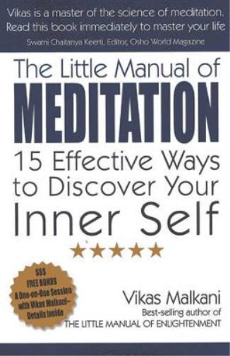 Little Manual of Meditation, The – 15 Effective Ways to Discover Your Inner Self