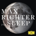 Max Richter: From Sleep - 8 Hours Version
