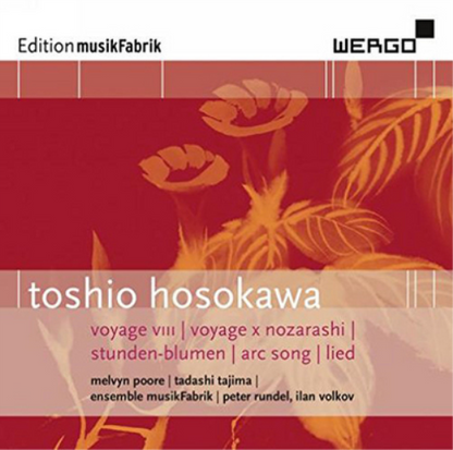 Toshio Hosokawa: Voyage VIII/Voyage X Nozarashi/...