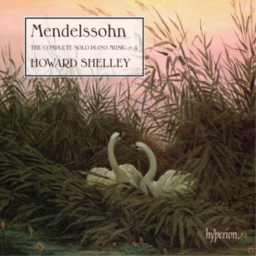 Mendelssohn: The Complete Solo Piano Music - Volume 4
