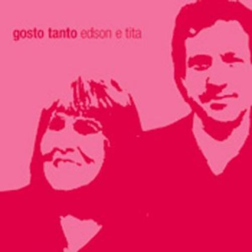 Edson E Tita "Gosto Tanto"