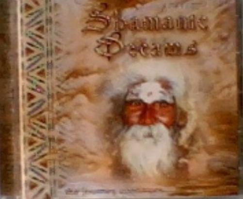 Shamanic Dreams - The Journey Continues