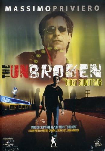 The Unbroken (Dvd+Cd+Libro)