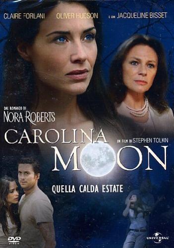 Carolina moon - Quella calda estate