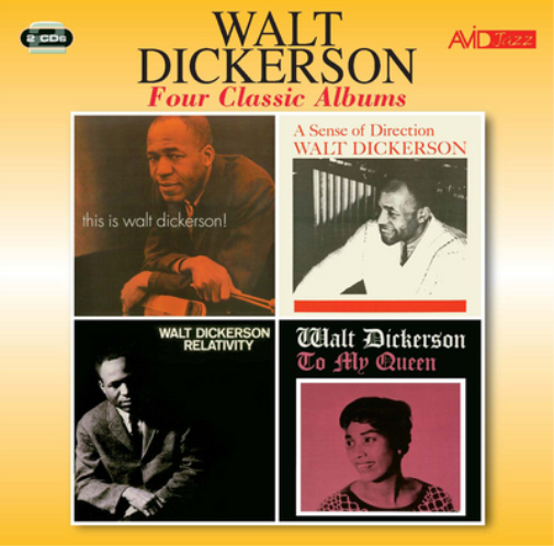Four Classic Albums: This Is Walt Dickerson/Sense of Direction/Relativity/To My Queen