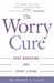 The Worry Cure