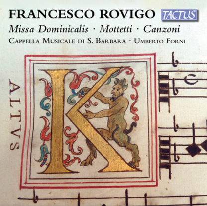 Francesco Rovigo: Missa Dominicalis/Mottetti/Canzoni