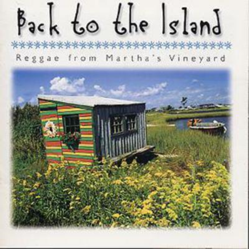 Back To The Island: Reggae From Martha's Vineyard