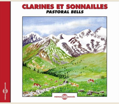 Clarines Et Sonnailles: Pastoral Bells