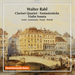 Walter Rabl: Clarinet Quartet/Fantasiestücke/Violin Sonata