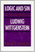 Logic and Sin in the Writings of Ludwig Wittgenstein