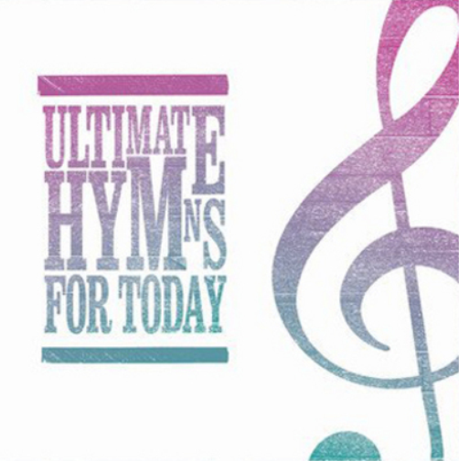 Ultimate Hymns for Today