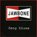 Dang Blues