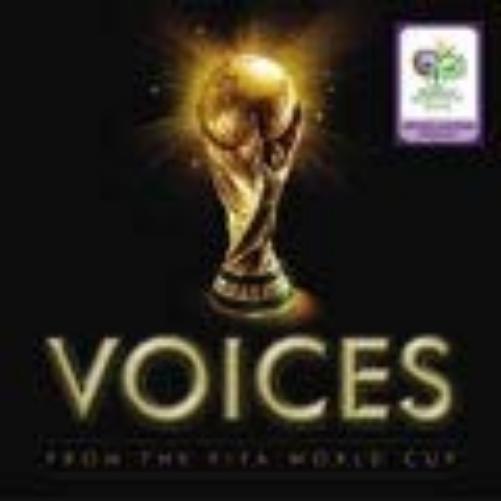 Voices-from The FIFA World Cup