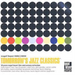 Tomorrow's Jazz Classics: 10 years nagel heyer/the anniversary collection