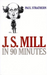 J.S. Mill in 90 Minutes