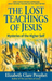 The Lost Teachings of Jesus - Pocketbook