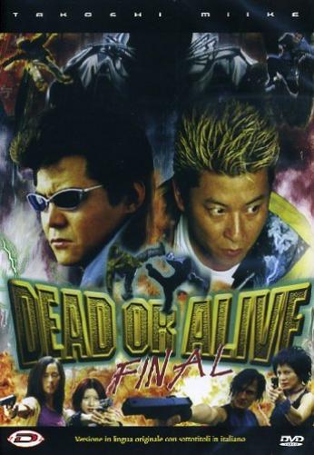 Dead or alive - Final