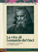 La Vita Di Leonardo Da Vinci (Box 3 DVD