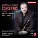 British Clarinet Concertos - Volume 2