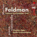 Morton Feldman: Patterns in a Chromatic Field