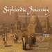 Apollo's Fire: Sephardic Journey: Wanderings of the Spanish Jews