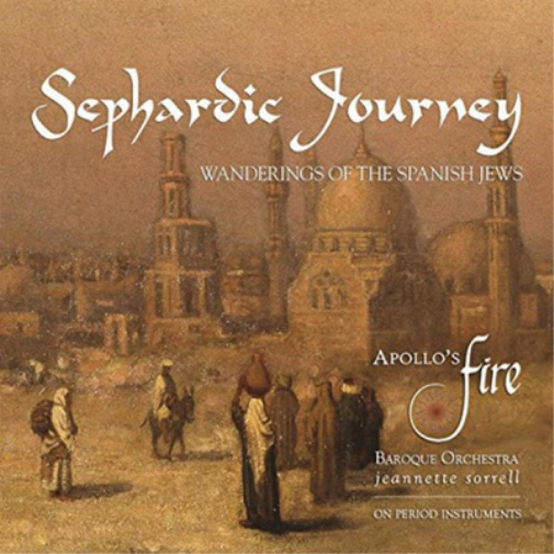 Apollo's Fire: Sephardic Journey: Wanderings of the Spanish Jews