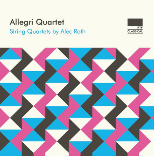 Allegri Quartet: String Quartets By Alec Roth