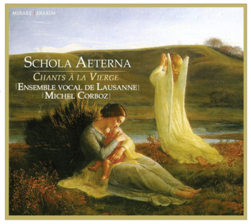 Schola Aeterna: Chants À La Vierge