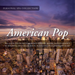 American Pop: Relaxing Instrumental Renditions of American Pop Classics