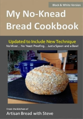 My No-Knead Bread Cookbook (B&W Version)