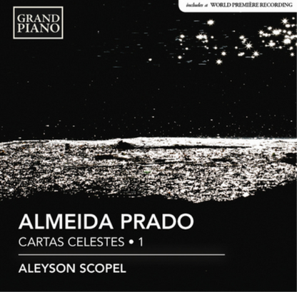 Almeida Prado: Cartas Celestes - Volume 1