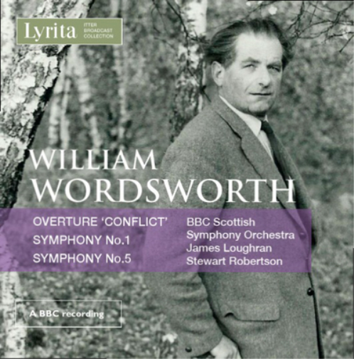 William Wordsworth: Overture, 'Conflict'/Symphony No. 1/...