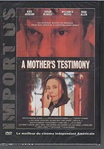 MOTHER'S TESTIMONY (A)