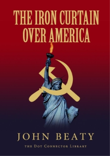 The Iron Curtain Over America