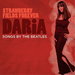Strawberry Fields Forever: Songs By the Beatles