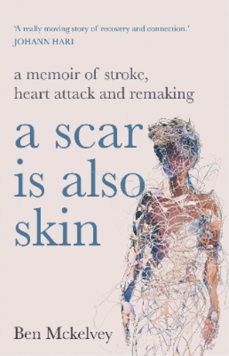 A Scar is Also Skin