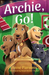 Archie, Go! (The Archie Series