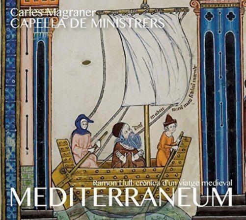 Capella De Ministrers: Mediterraneum
