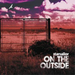 On the Outside