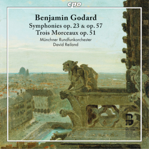 Benjamin Godard: Symphonies Op. 23 & Op. 57/Trois Morceaux Op. 51