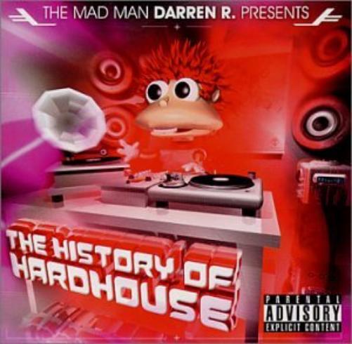 Darren R.-History Of Hardhouse -2Cd
