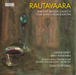 Rautavaara: Rubáiyát/Balada/Canto V/Four Songs from Rasputin