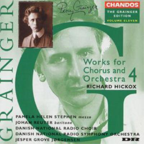 Grainger: Works for Chorus and Orchestra - Volume 4
