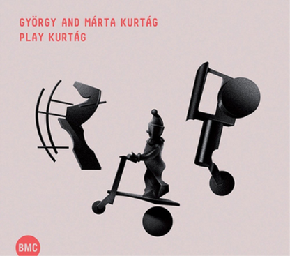 György and Márta Kurtág Play Kurtág