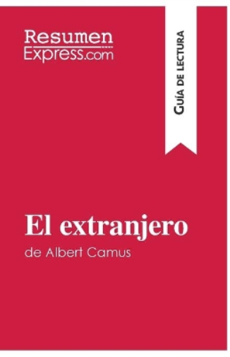 El extranjero de Albert Camus (Guía de lectura)