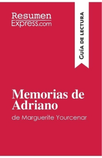 Memorias de Adriano de Marguerite Yourcenar (Guía de lectura)